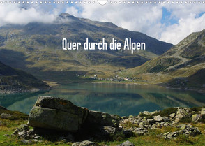 Quer durch die Alpen (Wandkalender 2023 DIN A3 quer) von Del Luongo,  Claudio