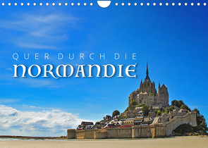 Quer durch die Normandie (Wandkalender 2022 DIN A4 quer) von Ratzer,  Reinhold