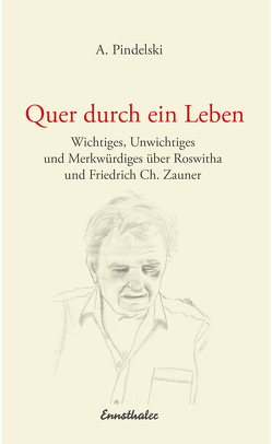 Quer durch ein Leben von Pindelski,  A