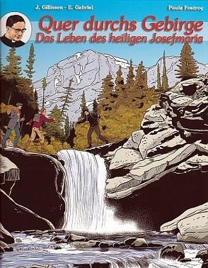 Quer durchs Gebirge von Fostroy,  Paule, Gabriel,  E, Gillissen,  J