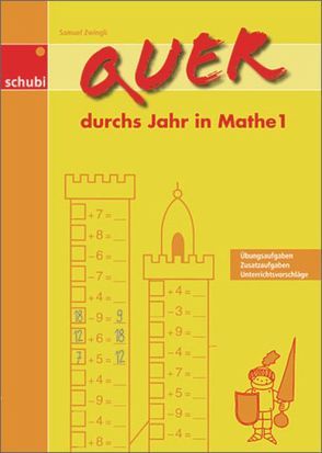 Quer durchs Jahr in Mathe 1 von Zwingli,  Samuel