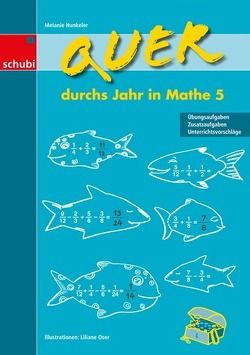 Quer durchs Jahr in Mathe 5 von Hunkeler,  Melanie