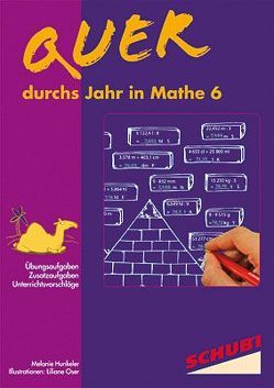 Quer durchs Jahr in Mathe 6 von Hunkeler,  Melanie