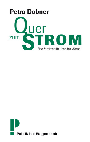 Quer zum Strom von Dobner,  Petra