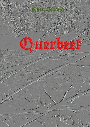 Querbeet von Hanebuth,  Fidus, Schmid,  Kurt