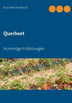 Querbeet von Herchenbach,  Kurt