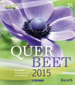 Querbeet 2015 (6) von Bode,  Tobias, Nitsche,  Sabrina, Rundfunk,  Bayrischer, Schade,  Julia