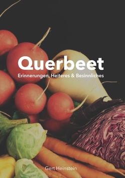 Querbeet von Heinstein,  Gert