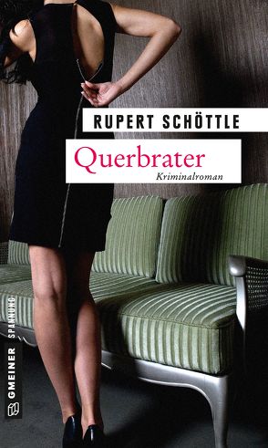 Querbrater von Schöttle,  Rupert