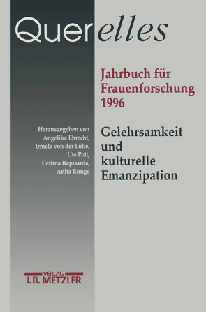 Querelles. Jahrbuch für Frauenforschung 1996 von Ebrecht,  Angelika, Pott,  Ute, Rapisarda,  Cettina, Runge,  Anita, von der Lühe,  Irmela