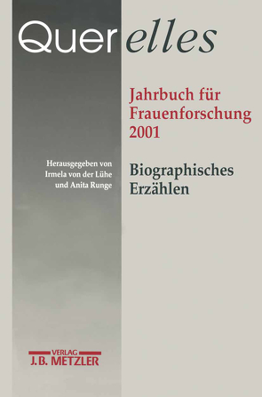 Querelles. Jahrbuch für Frauenforschung 2001 von "Ergebnisse der Frauenforschung an der Freien Universität Berlin", Runge,  Anita, von der Lühe,  Irmela