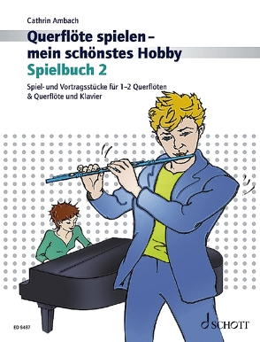 Querflöte spielen – mein schönstes Hobby von Ambach,  Cathrin