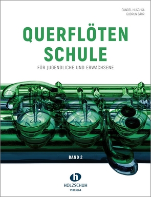 Querflötenschule Band 2 von Bähr,  Gudrun, Huschka,  Gundel