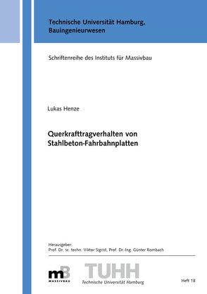 Querkrafttragverhalten von Stahlbeton-Fahrbahnplatten von Henze,  Lukas