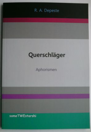 Querschläger von Depeste,  Robert Anatol