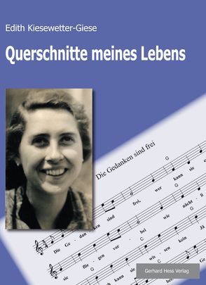 Querschnitte meines Lebens von Kiesewetter-Giese,  Edith