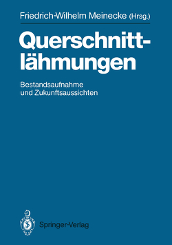 Querschnittlähmungen von Meinecke,  Friedrich-Wilhelm