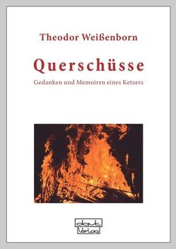 Querschüsse von Weissenborn,  Theodor