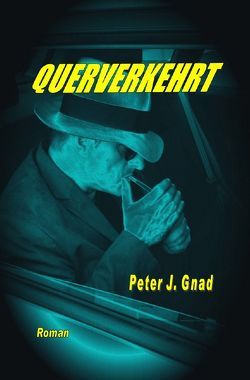 Querverkehrt von Gnad,  Peter J.