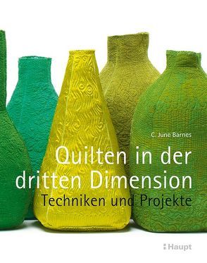 Quilten in der dritten Dimension von Barnes,  C. June