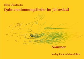 Quintenstimmungslieder im Jahreslauf von Oberländer,  Helga