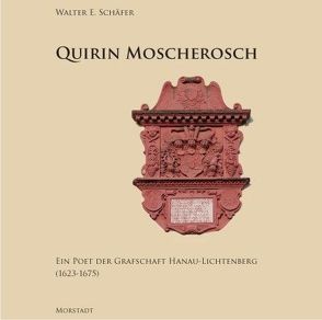 Quirin Moscherosch von Schäfer,  Walter E