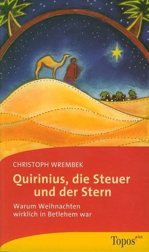 Quirinius, die Steuer und der Stern von Wrembek,  Christoph