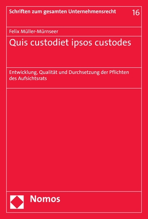 Quis custodiet ipsos custodes von Müller-Mürnseer,  Felix