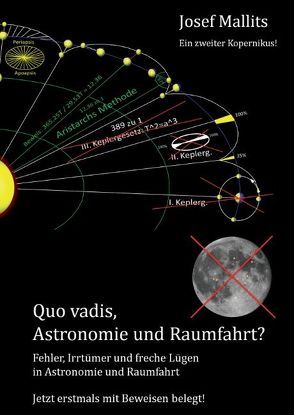 Quo vadis, Astronomie und Raumfahrt? von Mallits,  David, Mallits,  Josef