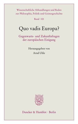 Quo vadis Europa? von Uhle,  Arnd