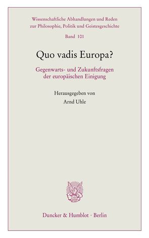 Quo vadis Europa? von Uhle,  Arnd