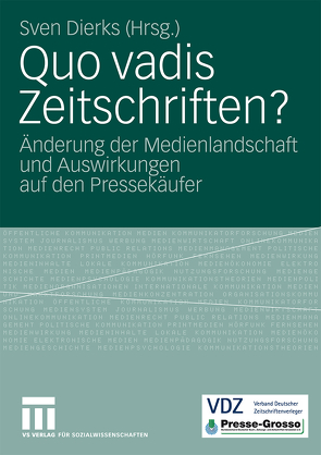 Quo vadis Zeitschriften? von Dierks,  Sven