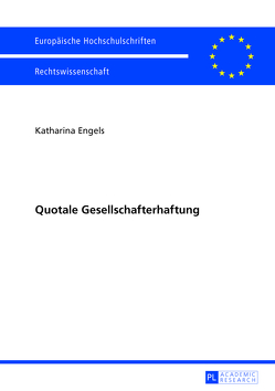 Quotale Gesellschafterhaftung von Engels,  Katharina