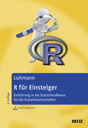 R für Einsteiger von Luhmann,  Maike