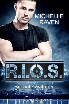 R.I.O.S – Brisante Wahrheit von Raven,  Michelle