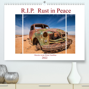 R.I.P. Rust in Peace – Marodes in der Wüste Namibias (Premium, hochwertiger DIN A2 Wandkalender 2022, Kunstdruck in Hochglanz) von Härlein,  Peter