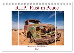 R.I.P. Rust in Peace – Marodes in der Wüste Namibias (Tischkalender 2024 DIN A5 quer), CALVENDO Monatskalender von Härlein,  Peter