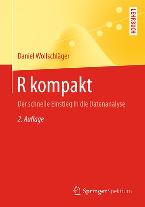 R kompakt von Wollschläger,  Daniel