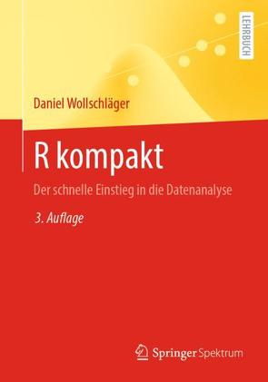 R kompakt von Wollschläger,  Daniel