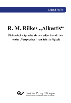 R. M. Rilkes „Alkestis“ von Ruffini,  Roland