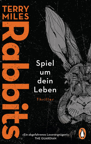 Rabbits. Spiel um dein Leben von Andersen,  Kai, Miles,  Terry