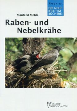 Raben- und Nebelkrähe von Melde,  Manfred