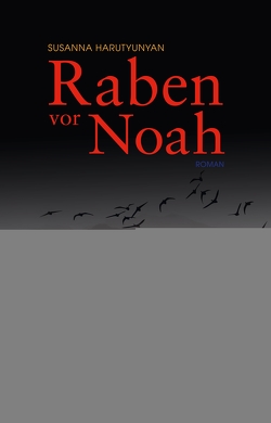 Raben vor Noah von Harutyunyan,  Susanna