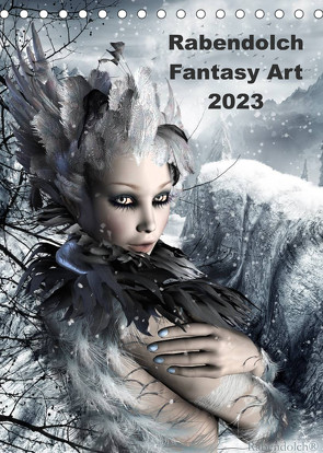Rabendolch Fantasy Art / 2023 (Tischkalender 2023 DIN A5 hoch) von Rabendolch,  .