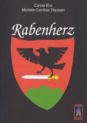 Rabenherz von Combaz Thyssen,  Michèle, Enz,  Carole