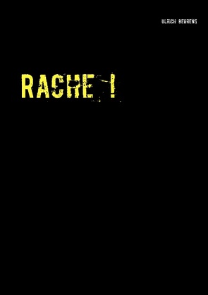 Rache ! von Behrens,  Ulrich