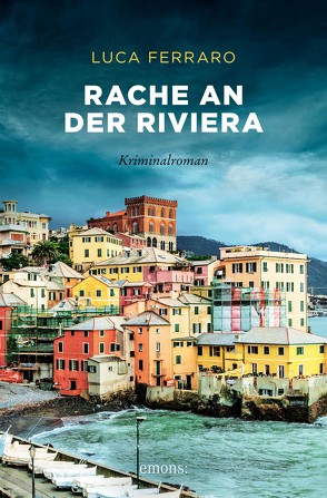 Rache an der Riviera von Ferraro,  Luca