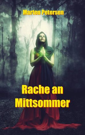 Rache an Mittsommer von Petersen,  Marten