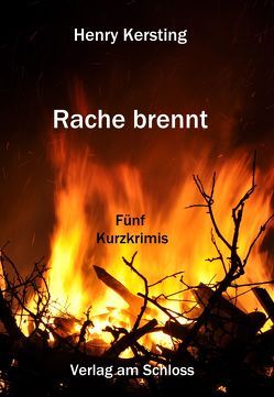 Rache brennt von Kersting,  Henry