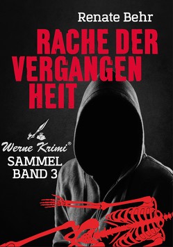 Rache der Vergangenheit von Behr,  Renate